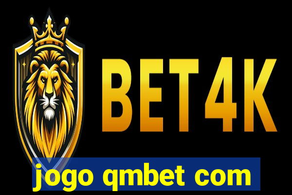 jogo qmbet com